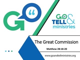 The Great Commission
Matthew 28:18-20
 