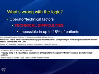 ©2015 MFMER | slide-72
What’s wrong with the logic?
• Operator/technical factors
• TECHNICAL DIFFICULTIES
• Impossible in up to 18% of patients
 