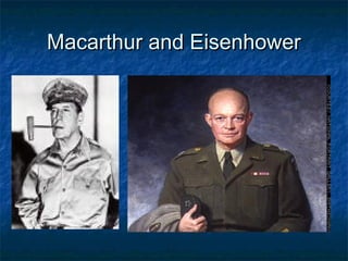 Macarthur and EisenhowerMacarthur and Eisenhower
 