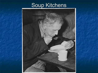 Soup KitchensSoup Kitchens
 