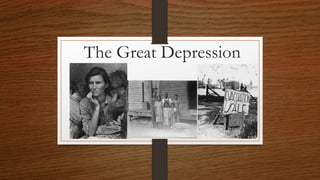 The Great Depression
 