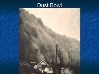 Dust BowlDust Bowl
 
