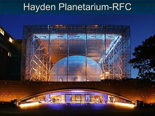Hayden Planetarium-RFCHayden Planetarium-RFC
 