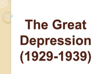 The Great Depression(1929-1939) 