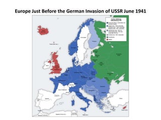 Europe Just Before the German Invasion of USSR June 1941
 