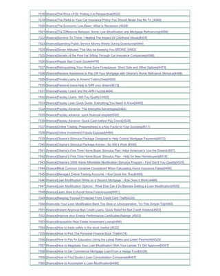 7518 [finance]The Price of Oil Putting it in Perspective[4522]
7519 [finance]The Perks to Your Car Insurance Policy You Should Never Say No To_[4569]
7520 [finance]The Economic Low Down What is Recession [4539]
7521 [finance]The Difference Between Home Loan Modification and Mortgage Refinancing[4556]
7522 [finance]Survivor To Thrive Healing The Impact Of Childhood Abuse[4497]
7523 [finance]Spending Public Service Money Wisely During Downturns[4564]
7524 [finance]Seven Attitudes That May be Keeping You BROKE_[4563]
7525 [finance]Secrets of the Pros For Sifting Through Car Insurance Companies[4568]
7526 [finance]Repair Bad Credit Guide[4476]
7527 [finance]Relinquishing Your Home Sans Foreclosure Short Sale and Other Options[4479]
7528 [finance]Receive Assistance to Pay Off Your Mortgage with Obama's Home Refinance Stimulus[4488]
7529 [finance]Private Loans to Amend Tuition Fees[4500]
7530 [finance]Personal loans-help to fulfill your dream[4515]
7531 [finance]Payday Loans and the APR Puzzle[4494]
7532 [finance]Payday Loans Will You Qualify [4493]
7533 [finance]Payday Loan Quick Guide Everything You Need to Know[4485]
7534 [finance]Payday Advance The Intangible Advantages[4484]
7535 [finance]Payday advance quick financial respite[4530]
7536 [finance]Payday Advance Quick Cash before Pay Check[4528]
7537 [finance]Online Trading Preparedness is a Key Factor to Your Success[4511]
7538 [finance]Online Investment Frauds Exposed[4480]
7539 [finance]Obama's Stimulus Package Designed to Help Control Mortgage Payments[4572]
7540 [finance]Obama's Stimulus Package Arrives - So Will it Work [4506]
7541 [finance]Obama's First Time Home Buyer Stimulus Plan Helps American's Live the Dream[4507]
7542 [finance]Obama's First Time Home Buyer Stimulus Plan - Help for New Homebuyers[4516]
7543 [finance]Obama's 2009 Home Affordable Modification Stimulus Program - Find Out If You Qualify[4524]
7544 [finance]Most Common Variables Considered When Calculating Home Insurance Rates[4482]
7545 [finance]Managed Online Trading Accounts - How Good Are They[4489]
7546 [finance]Loan Modification While on a Second Mortgage - How Does it Work [4499]
7547 [finance]Loan Modification Options - What Else Can I Do Besides Getting a Loan Modification[4505]
7548 [finance]Learn How to Avoid Home Foreclosures[4551]
7549 [finance]Keeping Yourself Protected From Credit Card Theft[4520]
7550 [finance]Is Your Loan Modification Bank Too Slow or Uncooperative Try This Simple Tip[4560]
7551 [finance]Instant Approval Bad Credit Loans- Quick Relief for Bad Credit Holders[4562]
7552 [finance]Improve your Energy Performance Certificates Ratings_[4503]
7553 [finance]Impossible Real Estate Investment Loans[4486]
7554 [finance]How to trade safely in the stock market [4532]
7555 [finance]How to Pick The Personal Finance Book That[4474]
7556 [finance]How to Pay for Education Using the Latest Rates and Lower Payments[4525]
7557 [finance]How to Negotiate Your Loan Modification With Your Lender To Get Approved[4567]
7558 [finance]How to Get Commercial Mortgage Loan From a Hedge Fund[4529]
7559 [finance]How to Find Student Loan Consolidation Companies[4487]
7560 [finance]How to Accomplish a Loan Modification[4496]
 
