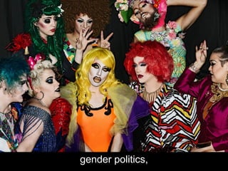 gender politics,
 
