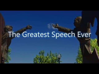 The Greatest Speech Ever
 