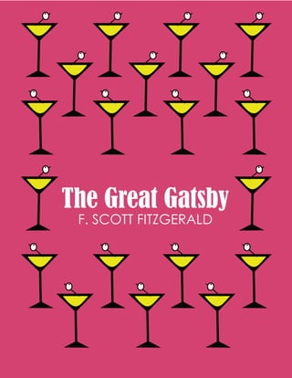 The Great Gatsby
F. SCOTT FITZGERALD
 