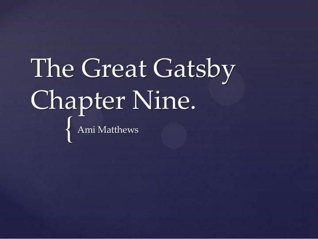 The Great Gatsby CHAPTER NINE ANALYSIS