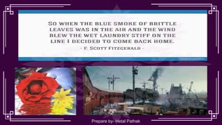 Prepare by- Hetal Pathak
 