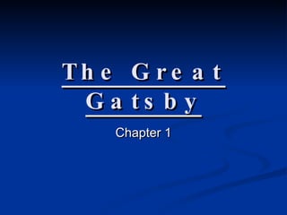 The Great Gatsby Chapter 1 
