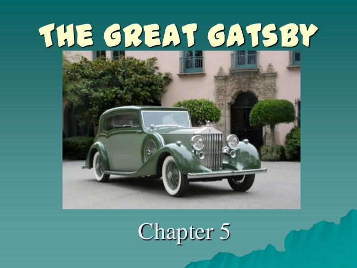 The great gatsby chapter 5