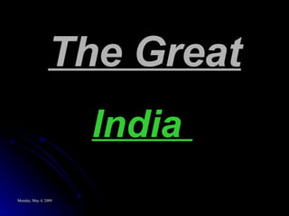 The Great India  