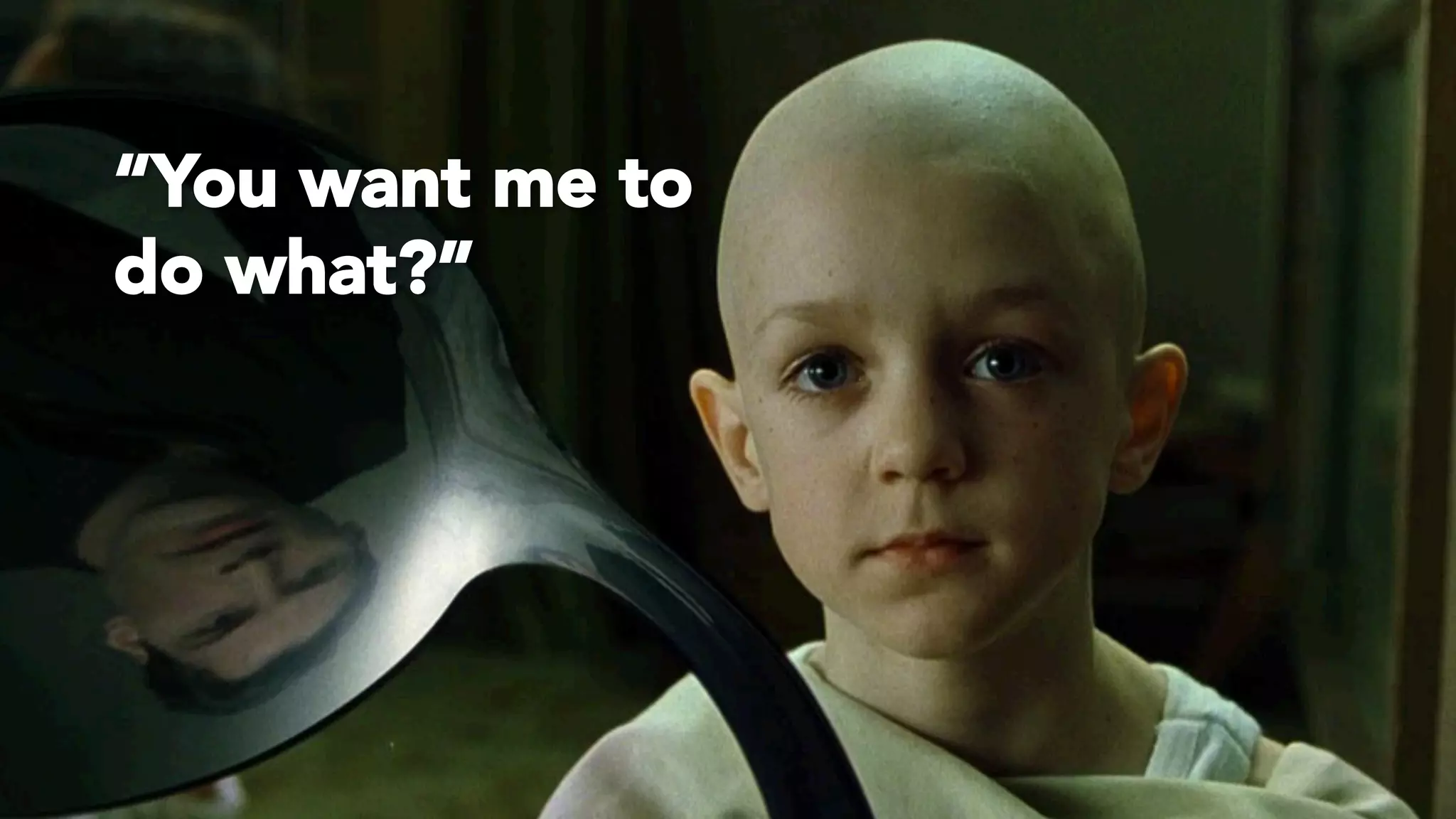 © 2017 Digital Fast Forward, LLC
“You want me to
do what?”
 