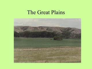 The Great Plains 