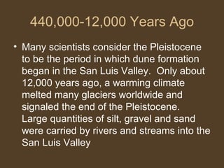 Origin of the Great Sand Dunes of Colorado | PPT