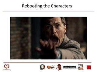 Rebooting the Characters
 