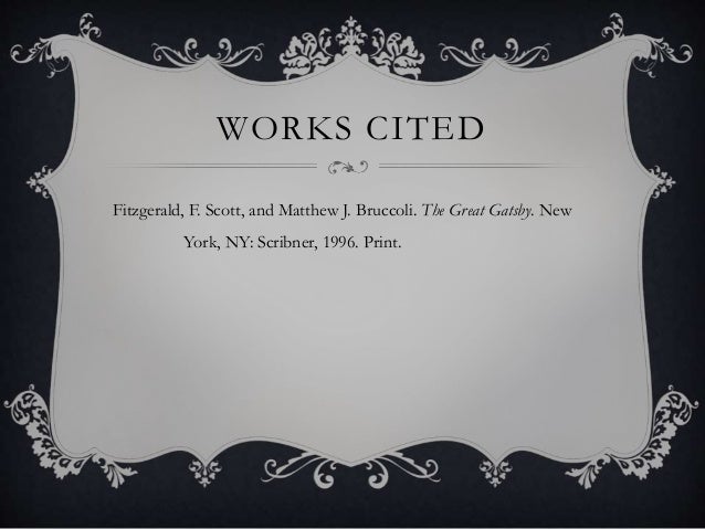 the great spaces and places of gatsby works cited for the great gatsby