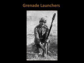 Grenade Launchers
 