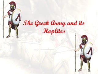 The Greek Army and its Hoplites 