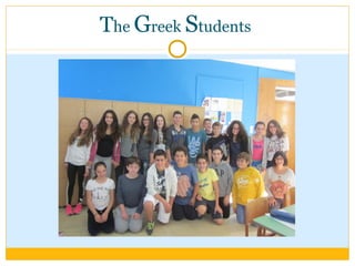 The Greek Students 
 