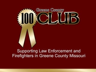 Supporting Law Enforcement and Firefighters in Greene County Missouri 
