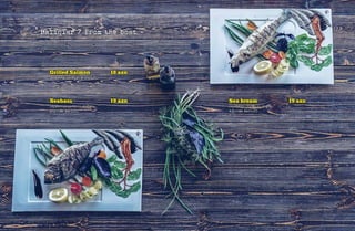 - Balıqlar / From the boat -
Grilled Salmon 18 azn
(ispanağ puresi, göyərti)
Sea bream 19 azn
(aysberq, qırmızı soğan,
soyutma kartof)
Seabass 19 azn
(aysberq, qırmızı soğan,
soyutma kartof)
 