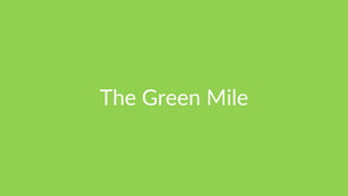 The Green Mile
 