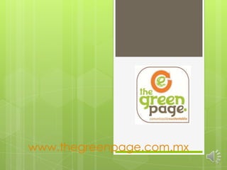www.thegreenpage.com.mx 