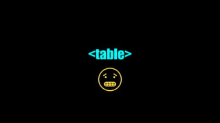 <table>
 