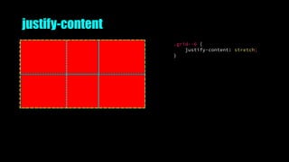 justify-content
.grid--6 {
justify-content: stretch;
}
 