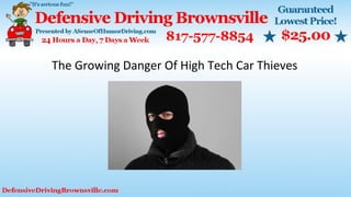 The Growing Danger Of High Tech Car Thieves
 