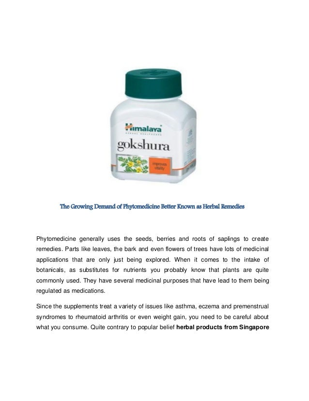 The growing demand of phytomedicine better known as herbal remedies