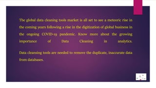 The Growing Importance of Data Cleaning