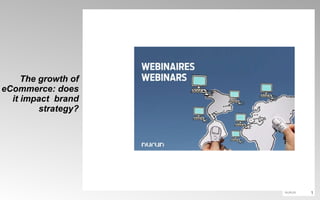 The growth of eCommerce: does it impact  brand strategy? 
