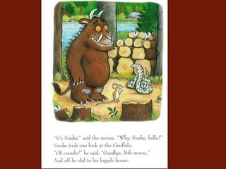 The gruffalo