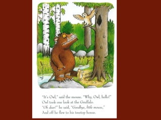 The gruffalo