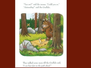 The gruffalo