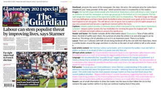 Masthead- presents the name of the newspaper, the date, the price, the exclusive price for subscribers
(shopfront) and “news provider of the year” which presents how it is trustworthy to the readers.
Images- the top left image shows people who featured at Glastonbury which will attract a wide range of
an audience to read the newspaper as many age groups go to the festival as it is very popular. The top
right image also shows some of the expressive outfits worn to Glastonbury. The main image on the page
is of Jude Bellingham and Harry Kane (both footballers) when they both score goals at the Euros which
lead England to win the game. This will attract a lot of sports fans as well as a lot of English people as it
was very unexpected and became a significant moment within the Euros.
Captions- inlayed caption provides a summary about what is discussed in the article about Glastonbury
(a teaser). Inlayed caption praises the two footballers for winning the game for England with “Hail
Jude!” in all bold and bright yellow to present the significance.
Header and footer- the header includes all the information about Glastonbury: faces of who will be
there, the kind of outfits worn there, the summary of what the article is on and what page it can be
found on. This brings a lot of attention to it as it is an important event. There is no footer.
Layout- There are 5 columns with half od one being bordered off by the rest with thin black lines, there
is a white border around the page and there is a by line at the start of each article to tell us who wrote
it.
Lead article content- Keir Starmer, Labour party leader, aims to improve the publics’ trust and faith in
politics so there’s is no doubt of who is in power and why they are.
Off lead article content- the French election has found a lead in a far-right leader called Marine LePen.
His political party is in reach of becoming the biggest political force in the French parliament.
Language- not sensationalist but “populist threat” suggest somewhat of a danger to parliament as it
means a threat that is outside of the political mainstream- a threat to democracy. Not sensationalist as
it only states a fact about the possible threat that could come from a far-right president for France as he
stands for anti-immigration.
Pull quotes- “a sense you can’t tryst politicians” shoes Starmer’s understanding of the public and
addresses how they feel about the government currently – believing they’re corrupt and abuse their
power. This could make Starmer more popular amongst readers as they may feel heard about the
current political situation. “Biggest political force” sounds threatening, suggesting how the far-right
leader could bring problems to the French parliament if he wins the election. This could evoke fear in
readers who are particularly political (worldwide) or French (so it could affect them personally).
Teasers- use of small information to draw the reader into the story to then follow the circ le that
contains the page number within it so they can continue reading there if they wish.
 