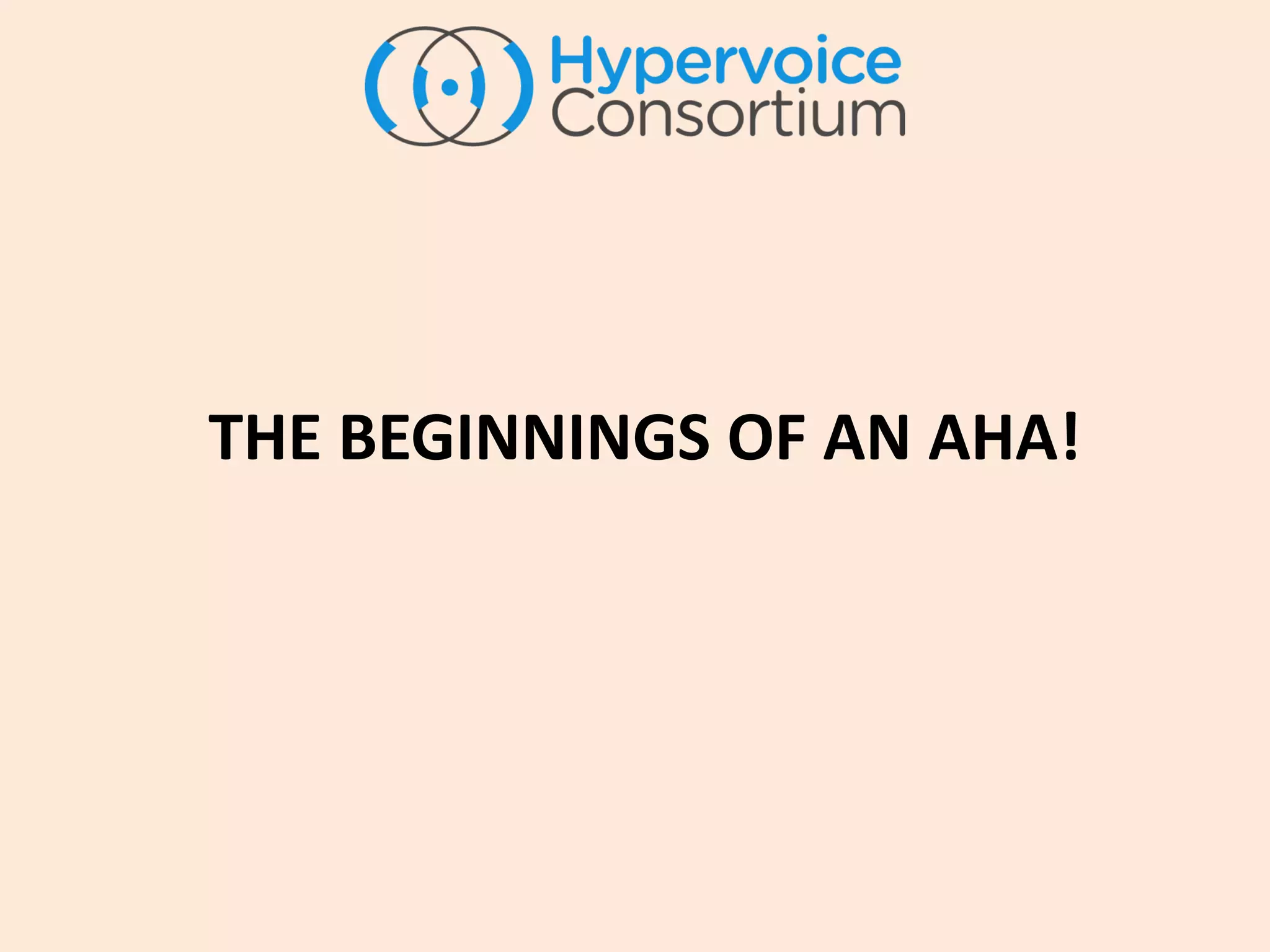 THE BEGINNINGS OF AN AHA!
 