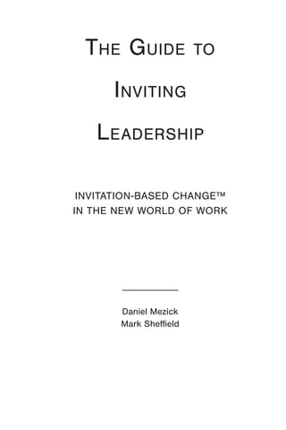 Inviting Approach The guide to inviting leadership - Inviting Leadership by Daniel Mezick ...