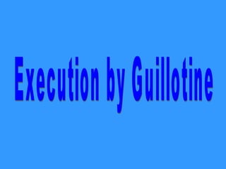 Execution by Guillotine 
