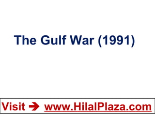 The Gulf War (1991)  