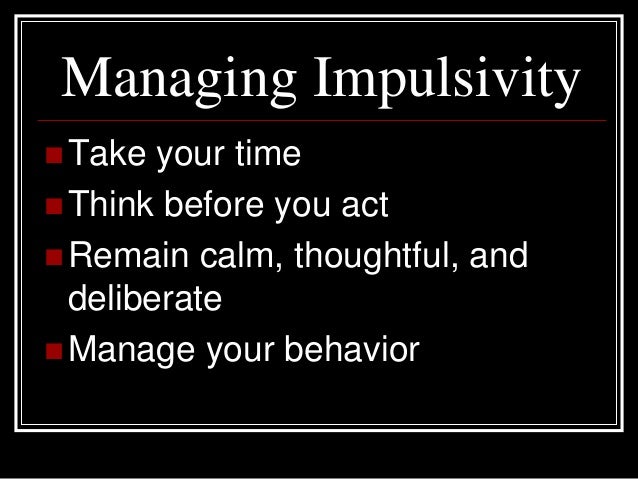 managing impulsivity