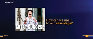 PAGE
How can we use it
to our advantage?
112
 