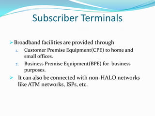 HALO AircraftPowered by two fan jet engines.