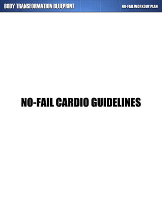 NO-FAIL CARDIO GUIDELINES
 