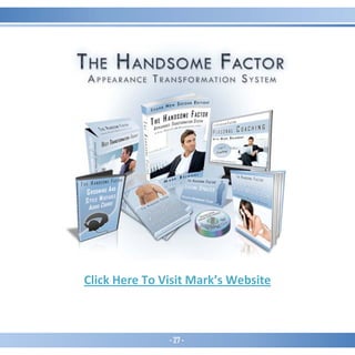 - 27 -
Click Here To Visit Mark’s Website
 