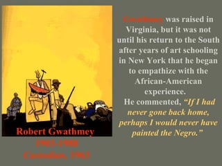 Gwathmey   was raised in Virginia, but it was not until his return to the South after years of art schooling in New York that he began to empathize with the African-American experience.  He commented,   “If I had never gone back home, perhaps I would never have painted the Negro.”  Robert Gwathmey  1903-1988 Custodian,  1963 